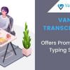 24*7 Fast and Accurate Book Typing Services from Vanan Transcription offer Web Services