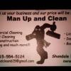 Man Up And Clean(Commercial cleaning service LLC)