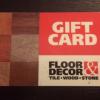 2 Floor & Decor Gift Cards Selling @ Discount offer Home and Furnitures