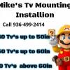 Mike's Tv Mounting Installion offer Home Services