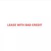 Lease With Bad Credit