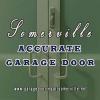 Somerville Accurate Garage Door offer Home Services