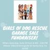 Girls of Dog Garage Sale & Fundraiser offer Garage and Moving Sale