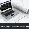 Get  Best Paper to CAD Conversion Services offer Real Estate Services