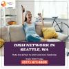 Find the perfect Dish Network plan for your home in Seattle