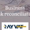 Businesses Trust Rayvat Accounting For Their Bank Reconciliations offer Financial Services