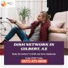Dish Network offers the best deal in Gilbert offer Service