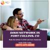 DISH Network now available in Fort Collins offer Service