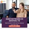 Get Dish TV with Local Channels for Denton offer Service