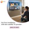 Get Free installation with best satellite TV provider offer Service
