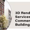 Hire 3D Rendering Services for Commercial Buildings design offer Real Estate Services