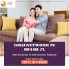 DISH Network TV Miami, FL | New Customer Offers offer Home Services