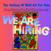 The Gallery Of Wall Art For Sale - Now Hiring!