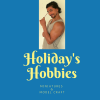 Holiday's Hobbies