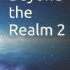 Beyond the Realm e-book novel series by Joel Goulet