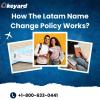 How The Latam Name Change Policy Works? offer Tickets